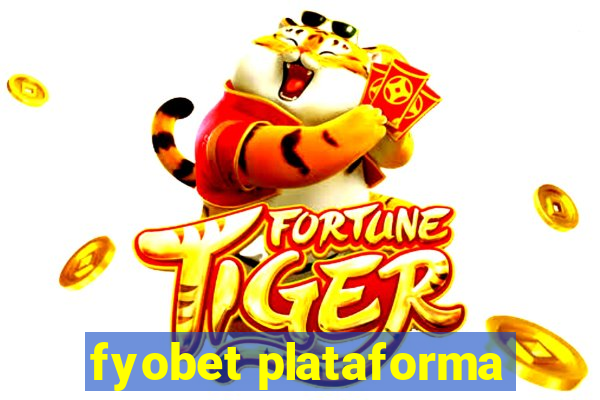 fyobet plataforma